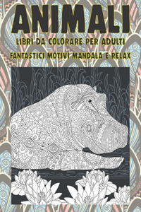 Libri da colorare per adulti - Fantastici motivi Mandala e relax - Animali