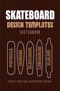 Skateboard Design Templates Sketchbook