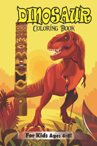 Dinosaur Coloring Book for Kids Ages 4-8!