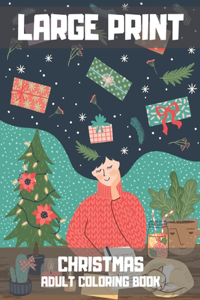 Large Print Christmas Adult Coloring Book