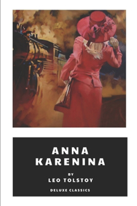 Anna Karenina by Leo Tolstoy