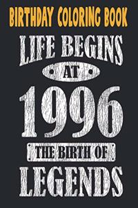 Birthday Coloring Book Life Begins At 1996 The Birth Of Legends