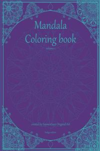 Mandala coloring book volume 1 Indigo edition