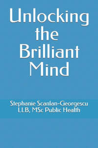 Unlocking the Brilliant Mind