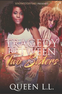 Tragedy Between two Sisters