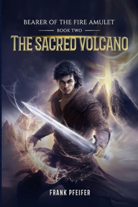 Sacred Volcano (Bearer of the Fire Amulet, 2)