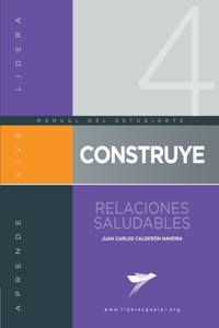 CONSTRUYE Relaciones Saludables