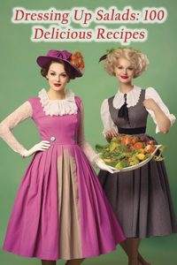 Dressing Up Salads