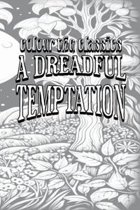 EXCLUSIVE COLORING BOOK Edition of Alexander McVeigh Miller's A Dreadful Temptation