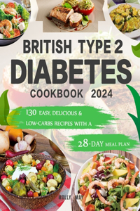 British Type 2 Diabetes Cookbook 2024