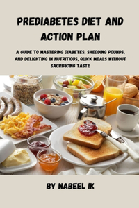 Prediabetes diet and action plan