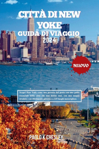 CITTÀ DI NEW YOKE Guida di viaggio 2024