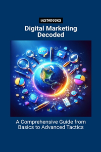 Digital Marketing Decoded