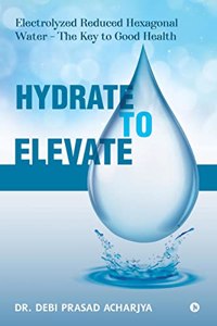 Hydrate to Elevate
