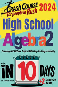 High School Algebra 2 Test Prep in 10 Days