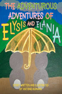 Adventurous Adventures of Elysis and Elania