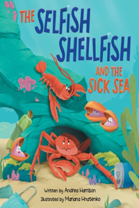 Selfish Shellfish and the Sick Sea