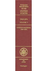 Foreign Relations of the United States, 1969-1976, Volume V