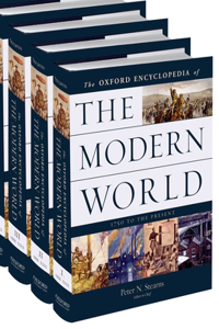 The Oxford Encyclopedia of the Modern World: 1750 to the Present
