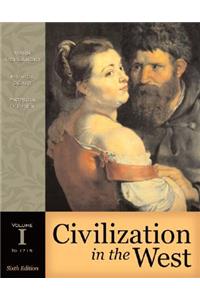 Civilization in the West Volume I to 1715