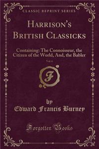 Harrison's British Classicks, Vol. 6