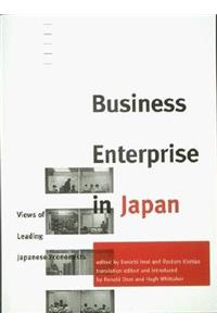 Business Enterprise of Japan: Views of Leading Japanese Economists