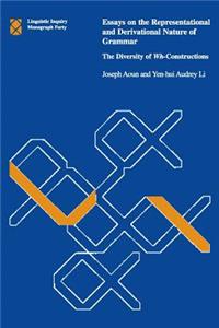 Essays on the Representational and Derivational Nature of Grammar: The Diversity of Wh-Constructions