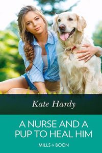 A Nurse and a Pup to Heal Him