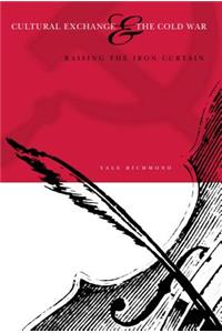 Cultural Exchange and the Cold War