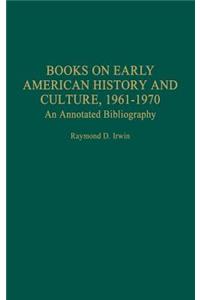 Books on Early American History and Culture, 1961-1970