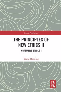 The Principles of New Ethics II