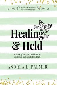 Healing and Held