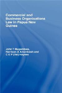 Commercial and Business Organizations Law in Papua New Guinea