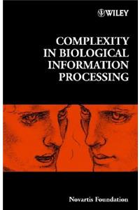 Complexity in Biological Information Processing