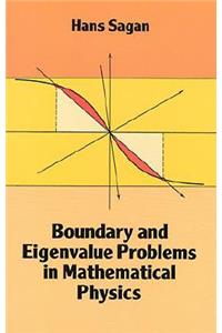 Boundary and Eigenvalue Problems in Mathematical Physics