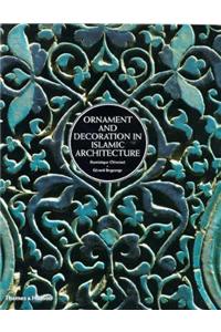 Ornament and Decoration in Islamic Architecture