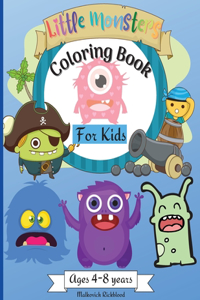 Little Monsters Coloring Book for Kids Ages 4-8 years