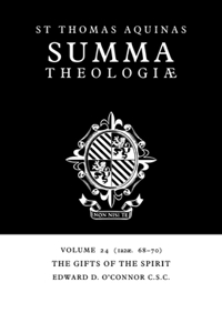 Summa Theologiae: Volume 24, the Gifts of the Spirit