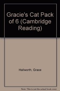 Gracie's Cat Pack of 6 (Cambridge Reading)