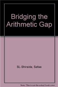 Bridging the Arithmetic Gap