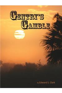 Gentry's Gamble