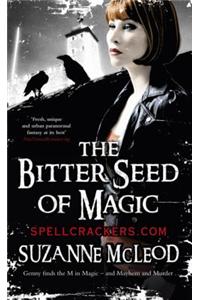 The Bitter Seed of Magic