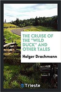 THE CRUISE OF THE  WILD DUCK  AND OTHER