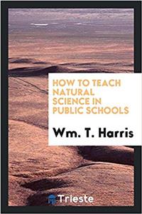 How to Teach Natural Science in Public Schools