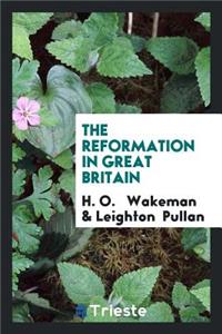 The Reformation in Great Britain