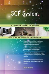 SCP System A Complete Guide - 2019 Edition