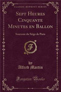 Sept Heures Cinquante Minutes En Ballon