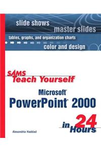 Teach Yourself Microsoft PowerPoint 2000 in 24 Hours