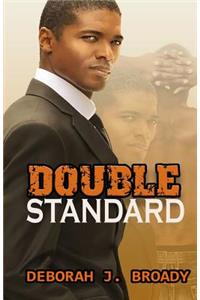 Double Standard