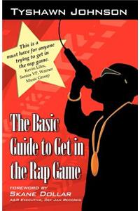 The Basic Guide to Get in the Rap Game